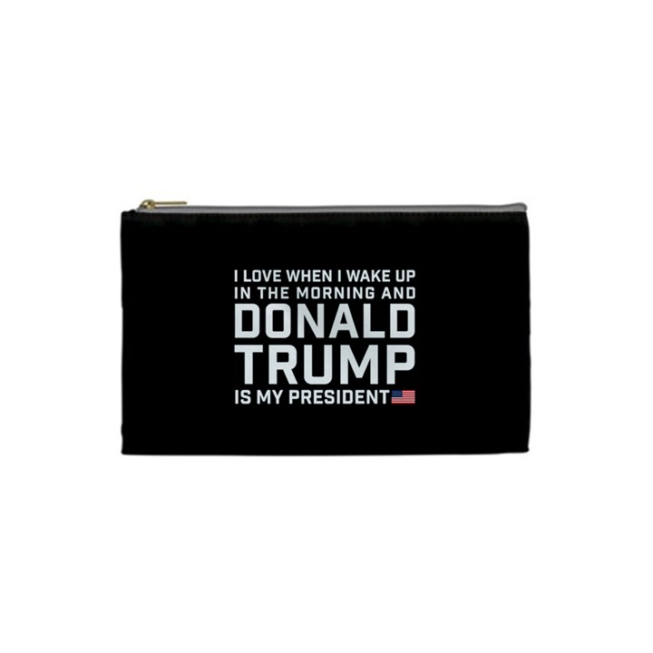 I Love When I Wake Up and Donald Trump is my President MAGA Cosmetic Bag (XS)