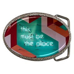 This Must Be The Place... Belt Buckles