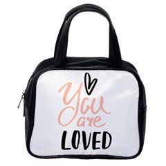 You Are Loved Classic Handbag (one Side) by alllovelyideas