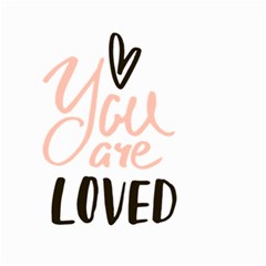 You Are Loved Small Garden Flag (two Sides) by alllovelyideas