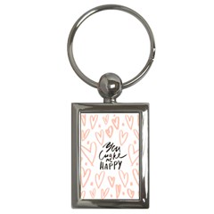 You Mak Me Happy Key Chains (rectangle)  by alllovelyideas