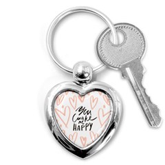 You Mak Me Happy Key Chains (heart)  by alllovelyideas