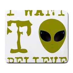 I Want To Believe Large Mousepads