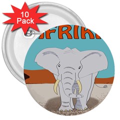 Africa Elephant Animals Animal 3  Buttons (10 Pack)  by Sudhe