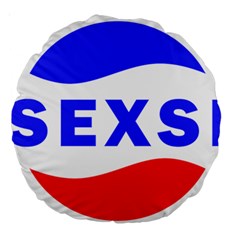 Sexsi Sexy Logo Large 18  Premium Round Cushions by Sudhe