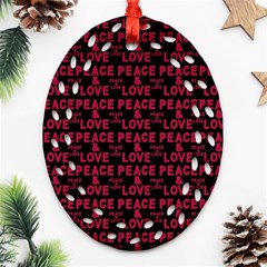 Peace And Love Typographic Print Pattern Oval Filigree Ornament (two Sides) by dflcprintsclothing