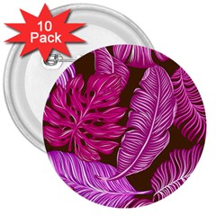 Tropical Pink Leaves 3  Buttons (10 Pack)  by snowwhitegirl