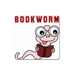 Literal Bookworm Square Magnet by emeraldwolfpress