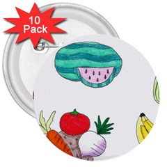 Fruits Veggies 3  Buttons (10 Pack)  by okhismakingart