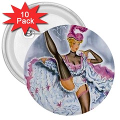 Bal Du Moulin Rouge French Cancan 3  Buttons (10 Pack)  by StarvingArtisan