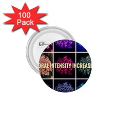 Floral Intensity Increases  1 75  Buttons (100 Pack)  by okhismakingart