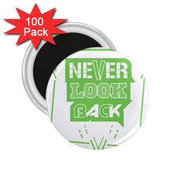 Never Look Back 2 25  Magnets (100 Pack)  by Melcu