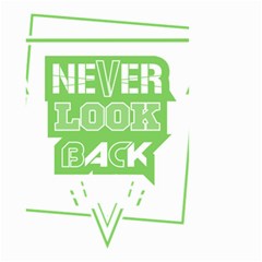 Never Look Back Small Garden Flag (two Sides) by Melcu