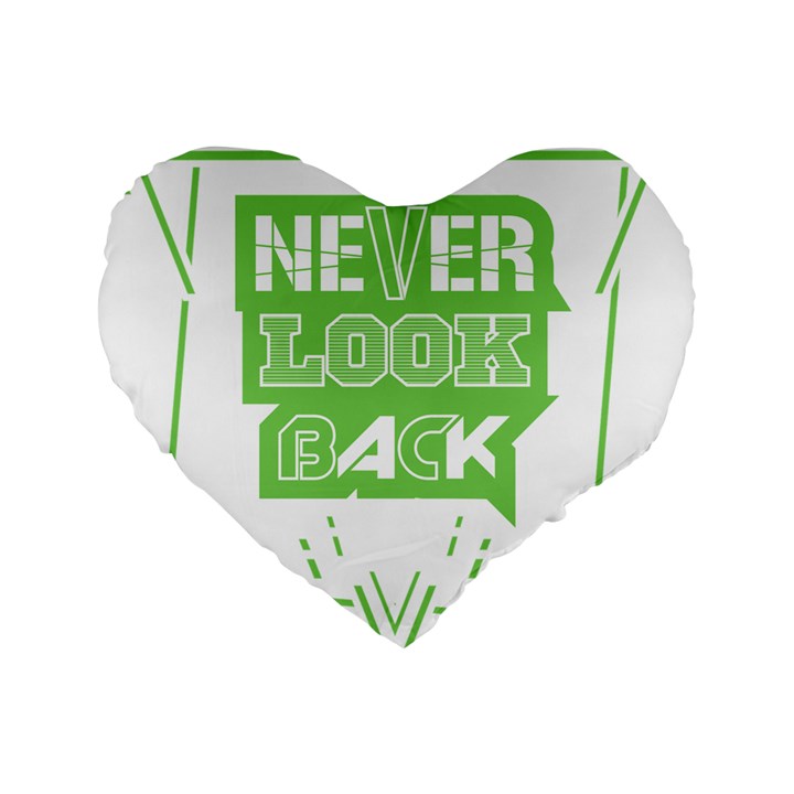 Never Look Back Standard 16  Premium Flano Heart Shape Cushions