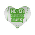 Never Look Back Standard 16  Premium Flano Heart Shape Cushions Back