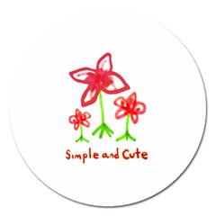 Flowers And Cute Phrase Pencil Drawing Magnet 5  (round) by dflcprintsclothing