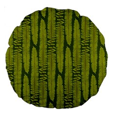 Fern Texture Nature Leaves Large 18  Premium Round Cushions by Nexatart