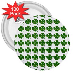 Shamrocks Clover Green Leaf 3  Buttons (100 Pack)  by HermanTelo