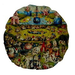 Hieronymus Bosch The Garden Of Earthly Delights Large 18  Premium Flano Round Cushions