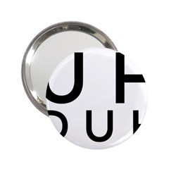 Uh Duh 2 25  Handbag Mirrors by FattysMerch