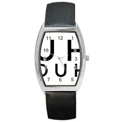 Uh Duh Barrel Style Metal Watch by FattysMerch