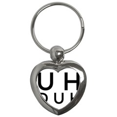 Uh Duh Key Chain (heart) by FattysMerch