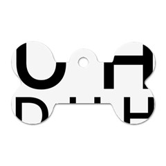 Uh Duh Dog Tag Bone (two Sides) by FattysMerch