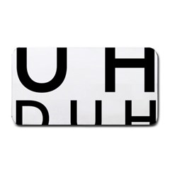 Uh Duh Medium Bar Mats by FattysMerch