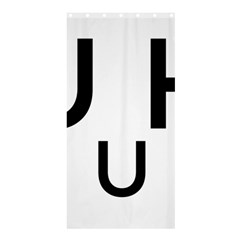 Uh Duh Shower Curtain 36  X 72  (stall)  by FattysMerch