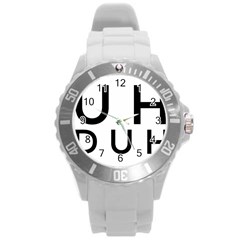 Uh Duh Round Plastic Sport Watch (l) by FattysMerch