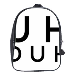 Uh Duh School Bag (large) by FattysMerch