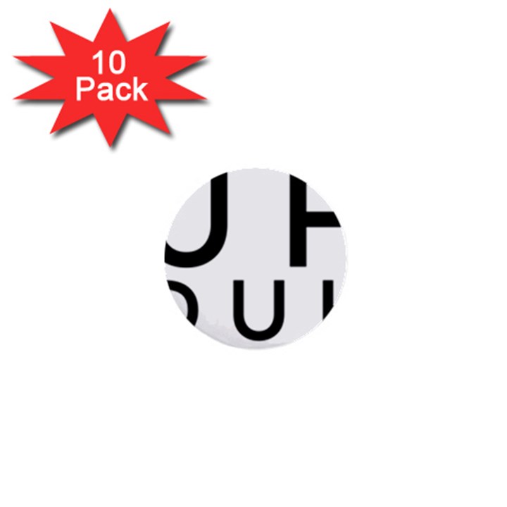 Uh Duh 1  Mini Buttons (10 pack) 