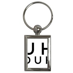 Uh Duh Key Chain (rectangle) by FattysMerch