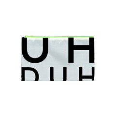 Uh Duh Cosmetic Bag (xs) by FattysMerch