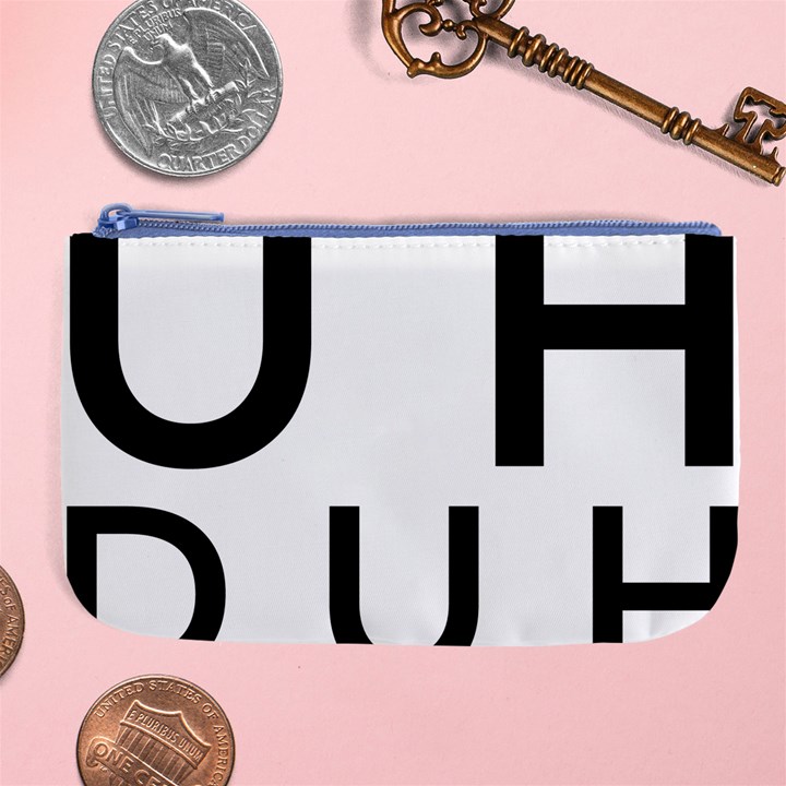 Uh Duh Large Coin Purse