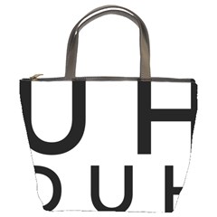 Uh Duh Bucket Bag by FattysMerch