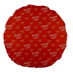 Motivational Happy Life Words Pattern Large 18  Premium Flano Round Cushions by dflcprintsclothing