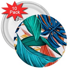 Leaves Tropical Summer Exotic 3  Buttons (10 Pack)  by Simbadda