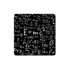 Science Albert Einstein Formula Mathematics Physics Special Relativity Square Magnet by Sudhe