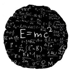 Science Albert Einstein Formula Mathematics Physics Special Relativity Large 18  Premium Flano Round Cushions by Sudhe