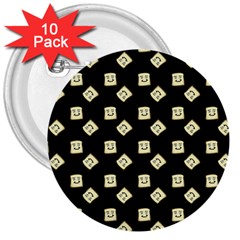 Happy Toast Black 3  Buttons (10 Pack)  by snowwhitegirl