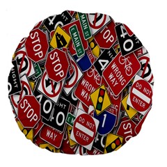 Road Signs Large 18  Premium Flano Round Cushions by ArtworkByPatrick