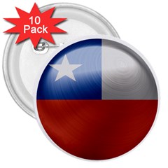 Chile Flag Country Chilean 3  Buttons (10 Pack)  by Sapixe