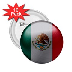 Mexico Flag Country National 2 25  Buttons (10 Pack)  by Sapixe