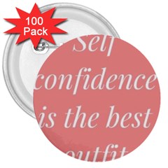 Self Confidence  3  Buttons (100 Pack) 