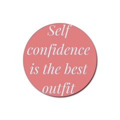 Self Confidence  Rubber Round Coaster (4 Pack)  by Abigailbarryart