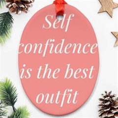 Self Confidence  Oval Ornament (two Sides) by Abigailbarryart