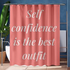 Self Confidence  Shower Curtain 60  X 72  (medium)  by Abigailbarryart