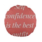 Self confidence  Standard 15  Premium Round Cushions Back