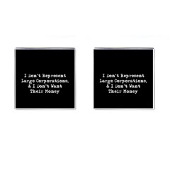 Don t Represent Large Corporations  Cufflinks (square) by WensdaiAmbrose